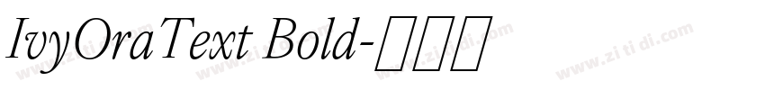 IvyOraText Bold字体转换
